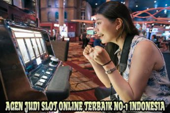 Agen Judi Slot Online Terbaik No.1 Indonesia